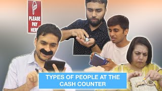 Types of People at the Cash Counter ⎜Super Sindhi