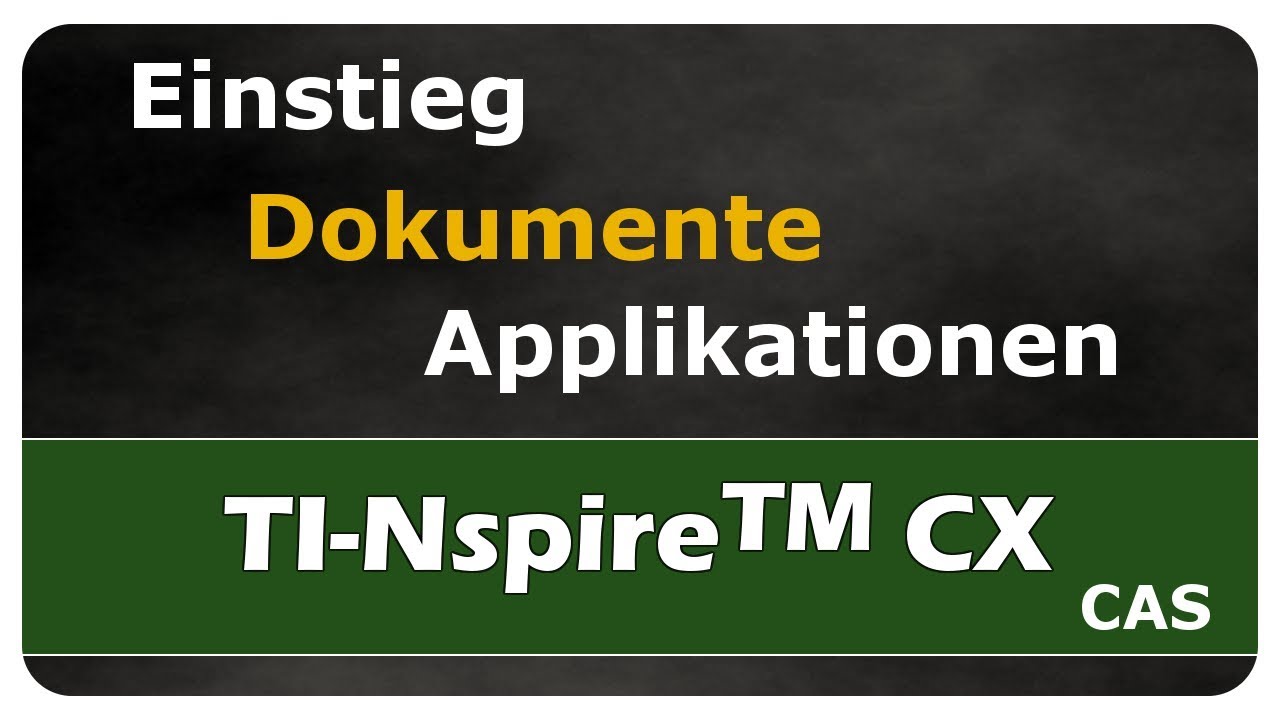 Vorschaubild zum Lernvideo "Let's Learn TI-Nspire™ CX CAS - Dokumente und Applikationen - Einstieg"