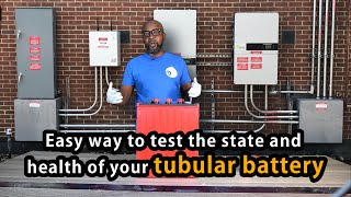 Easy way to test the state of a Tubular or Flooded lead acid Solar Battery.