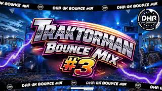 Traktorman Bounce Mix #3 chart inspired G with a G - 🔥 DHR Bounce DJ Mix 2026 🔥 