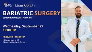 September Surgery Symposium | Dr. Nicholas Morin | Bariatric Surgery
