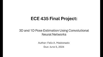 ECE435 Final Project: 3D and 1D Pose Estimation Using Convolutional Neural Networks