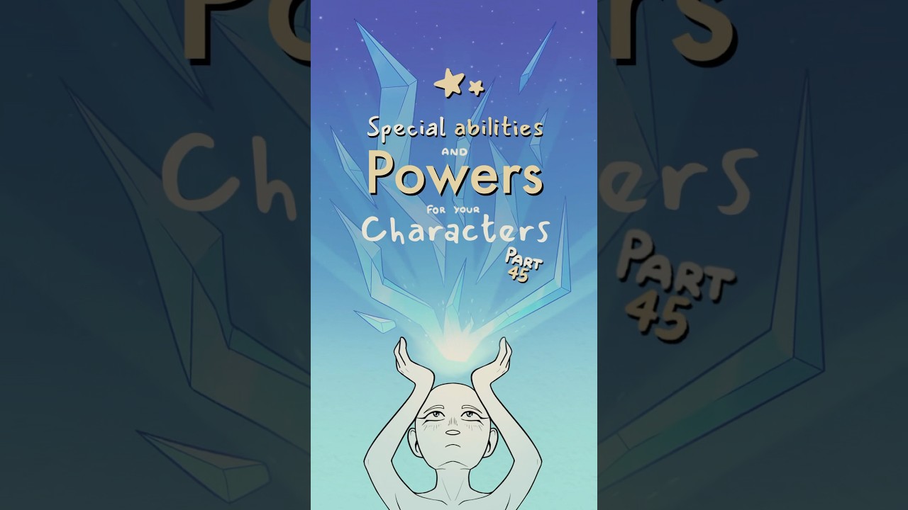 special ability and power ideas for your characters, part 45 🧊 