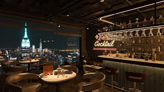 New York Jazz Lounge 🍷Relaxing Jazz Bar Classics for Working, Relaxing, Studying