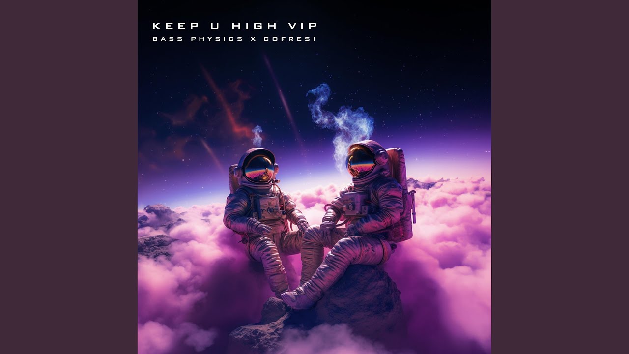 Watch Keep U High VIP on YouTube Watch Keep U High VIP on YouTube