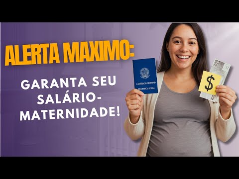 ALERTA IMPORTANTE: Você TEM DIREITO a DOIS SALÁRIOS-MATERNIDADE! DESCUBRA COMO GARANTIR!