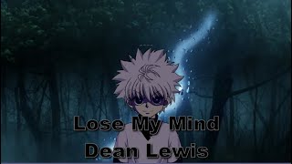 Dean Lewis | Lose My Mind | Nightcore Lyrics