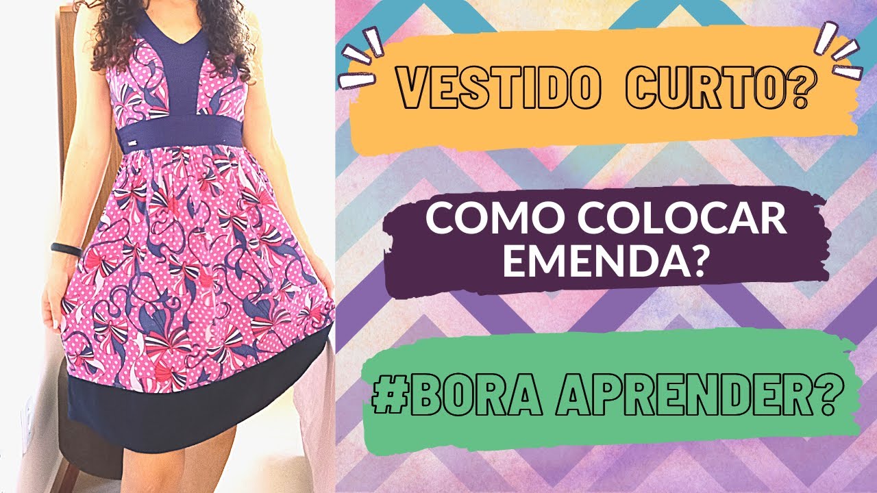 DIY - VESTIDO CURTO?? Aumentando comprimento de vestido sem aparecer emenda| PARA INICIANTES