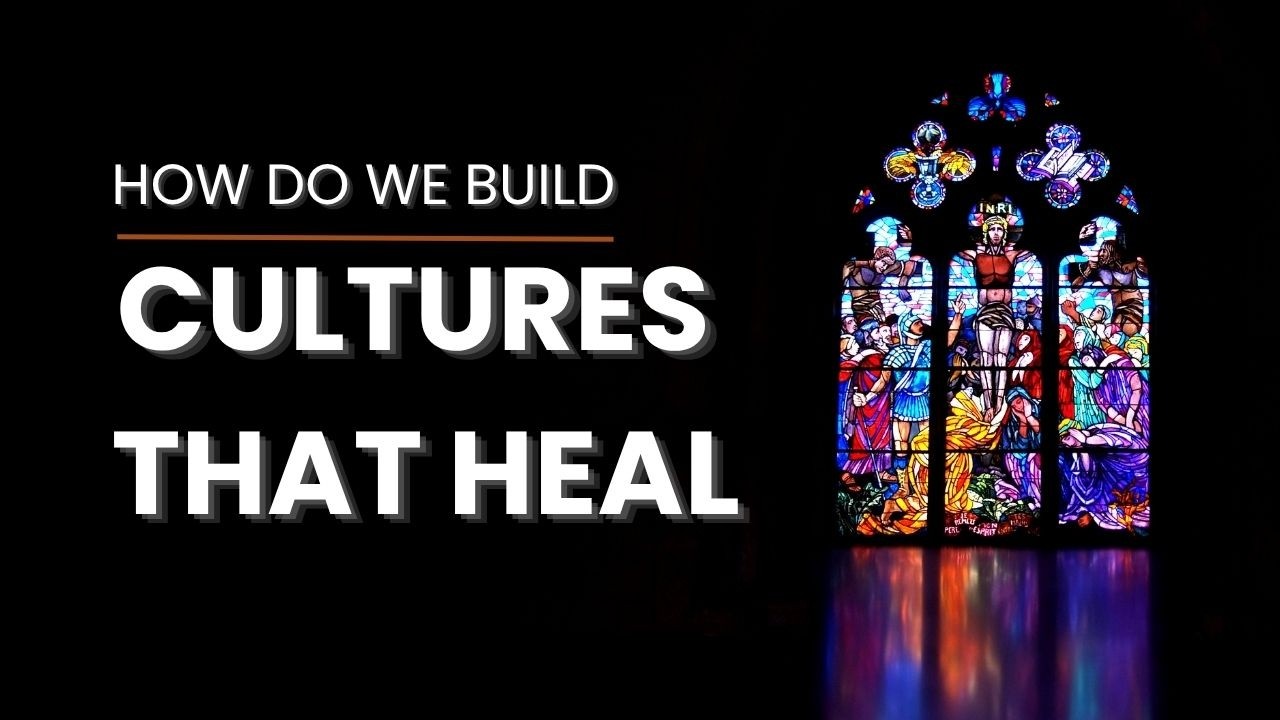 Cultures That Heal