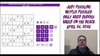 Netflix Puzzled Daily Hard Sudoku April 24 2026 | Waves on the Beach screenshot 1