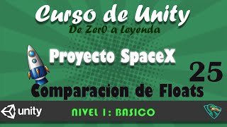 Curso Unity (Nivel Basico) - Clase 25: Comparación de floats