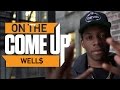 On The Come Up: WELL$