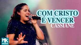 Cassiane - Com Cristo é Vencer (Ao Vivo) - DVD Com Muito Louvor chords