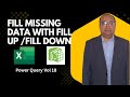 Fill Missing Data with Fill Up or Fill Down In Power Query