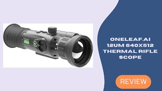 oneleaf.ai Mars MT1000LRF Thermal Scope with Laser Rangefinder Explained