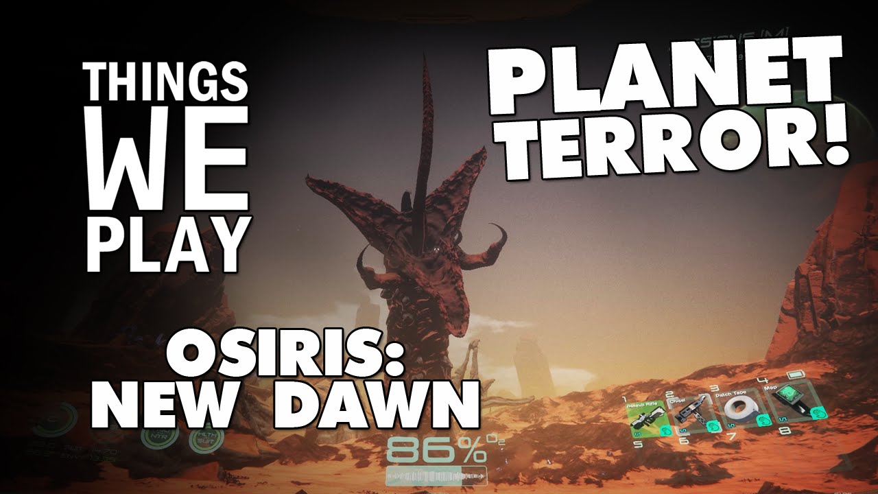Osiris: New Dawn - Planet Terror!