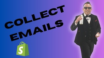How To Collect Emails On Shopify 2025