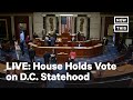 House of Representatives Votes on D.C. Statehood Bill | LIVE | NowThis
