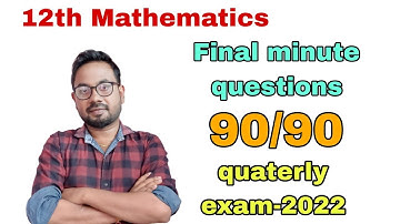 12th Mathematics Final minute questions 2m 3m 5m | Quaterly exam-2022
