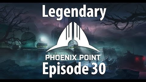 Phoenix Point - A Legend Difficulty Adventure - Episode 30 - The Prepisode
