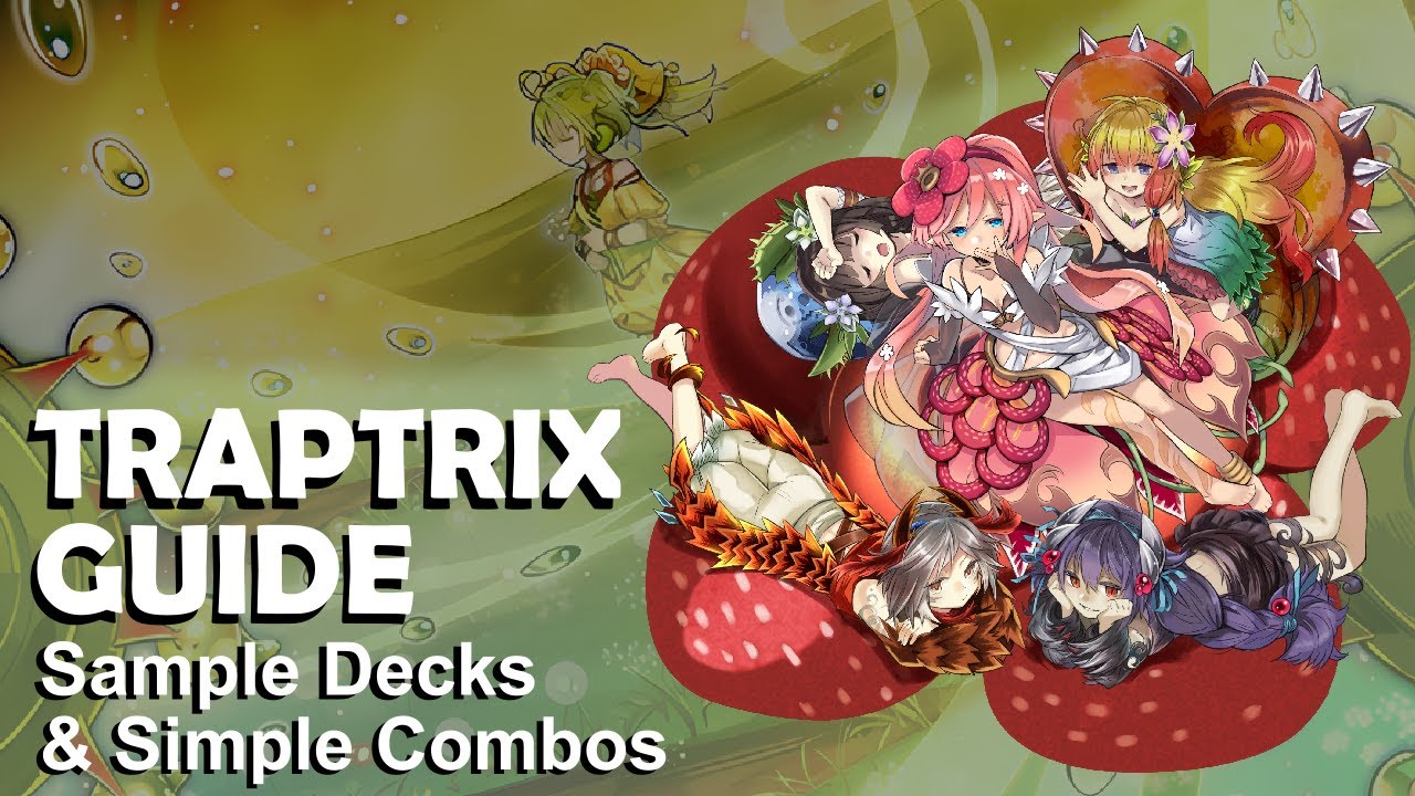 Traptrix Guide (2025) Pt1 - Cards, Sample Decks, and Simple Combos