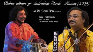 Pt. Kumar Bose I Indradeep Ghosh I Raga Nat Bhairav I Flames - 2009