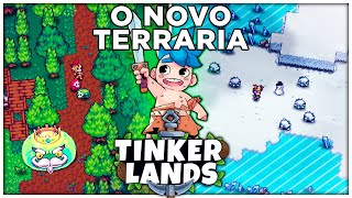 Esse novo Jogo no Estilo do Terraria tá BOM DEMAIS! Tinkerlands