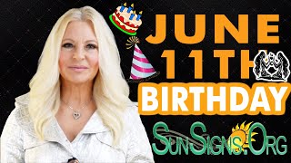 ♊️ Born On June 11th - Happy Birthday - Today's Zodiac Horoscope Personality - SunSigns.Org