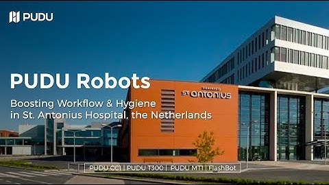 PUDU Robots: Boosting Workflow & Hygiene in St. Antonius Hospital, the Netherlands