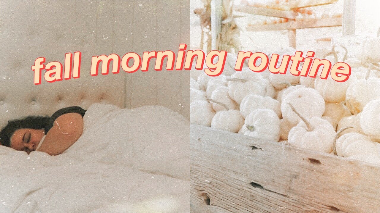 Fall Morning Routine 2018! 🍂