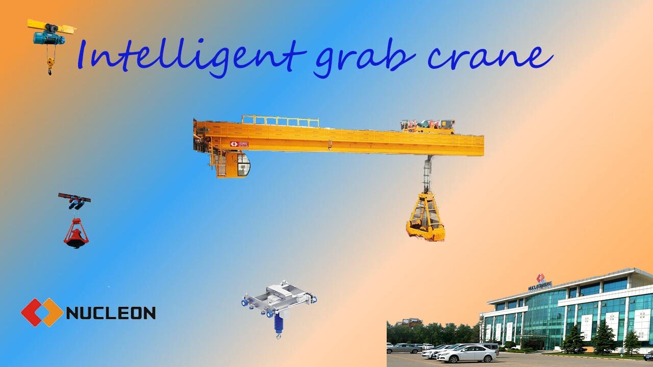 Nucleon Intelligent Grab Crane | Crane Manufacture in China