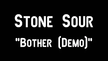 Stone Sour- Bother (Demo)