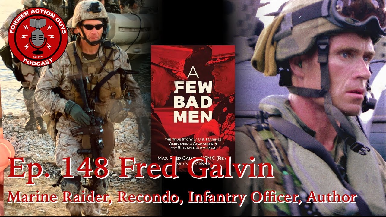 Ep. 148 - Fred Galvin - Marine Raider, Recondo, Infantry Officer, Author 