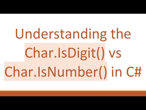 Understanding the Char.IsDigit() vs Char.IsNumber() in C#