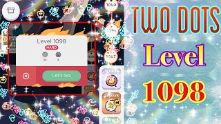TWO DOTS | LEVEL 1098 | Hard Level | Dots & Co | Puzzle Game