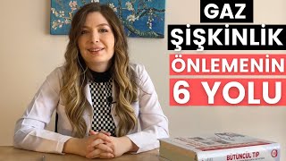 Gaz Ve Şi̇şki̇nli̇ği̇ Önlemeni̇n 6 Yolu Gaz Ve Şişkinlik Nasıl Geçer?