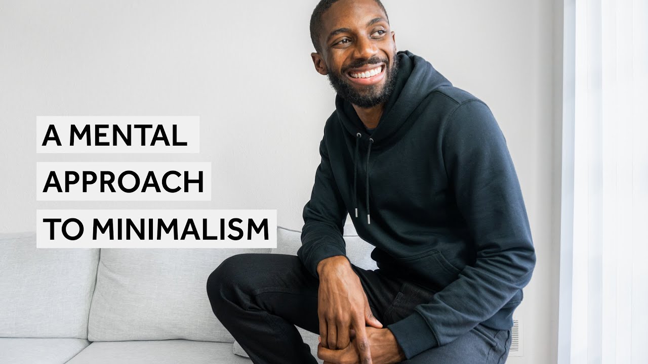 A Mental Approach To Minimalism