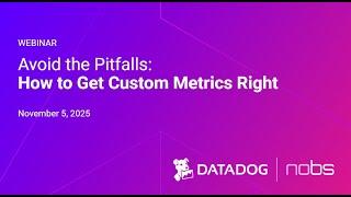 NoBS Datadog Custom Metrics Webinar Replay