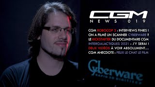 CGM - News 019 (#RoboCop2 / Cyberware / Kickstarter / Intergalactiques de Lyon)