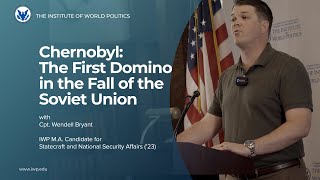 Chernobyl: The First Domino in the Fall of the Soviet Union