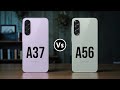 Samsung A37 Vs Samsung A56 || Which One is Better?