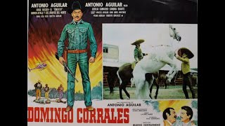 Antonio Aguilar Domingo Corrales  Película Completa  1984  DVDRip
