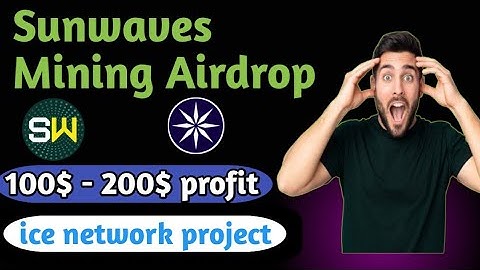 Sunwaves Token Mining App | Ice Network New Mining Project | Sun waves Mining |