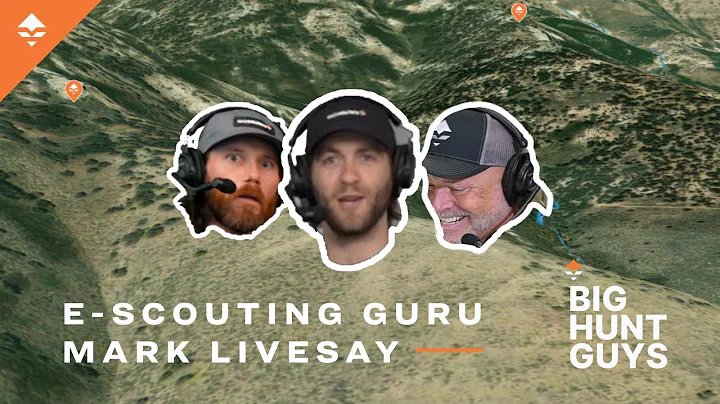 Mark Livesay E-Scouting Guru - BIG HUNT GUYS PODCAST