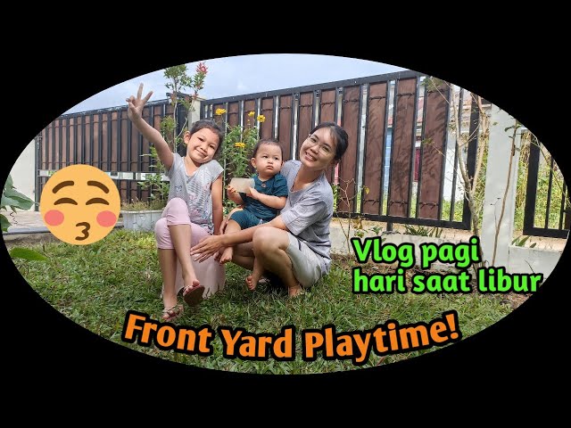 Front Yard Playtime [Yosefli Family Vlog] class=