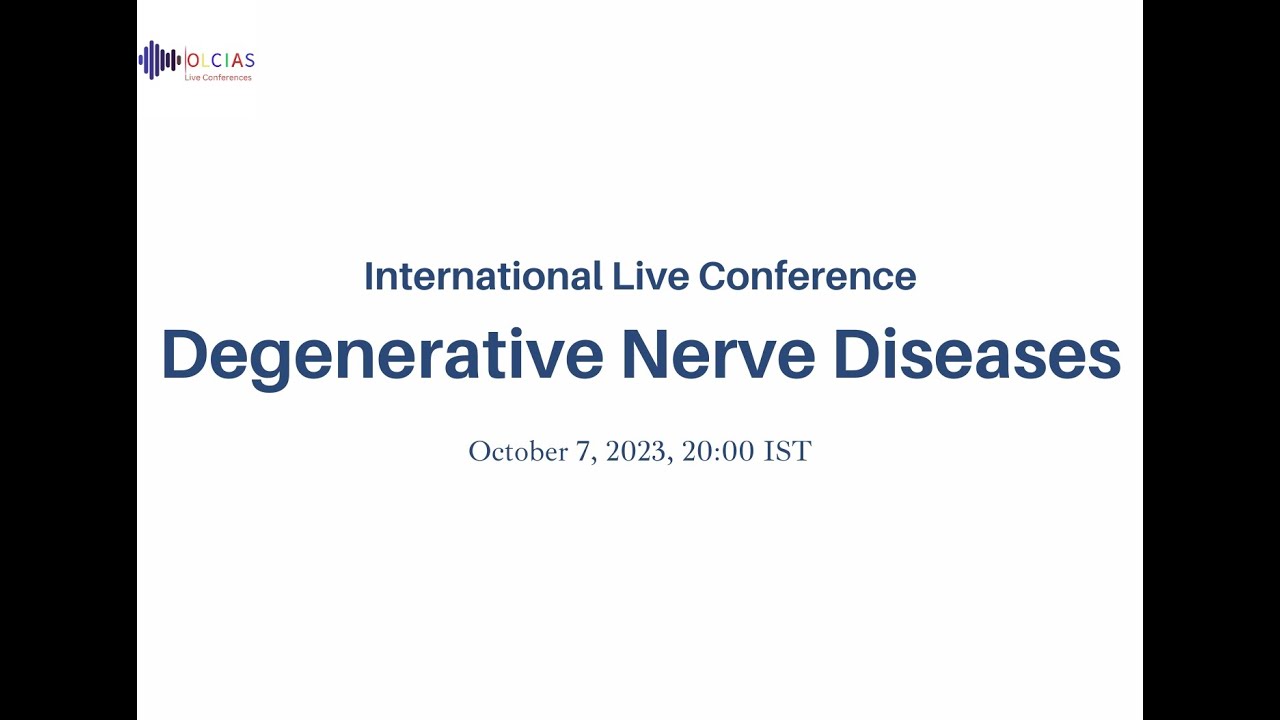 International Live Conference on Degenerative Nerve Diseases 2023