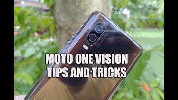 Moto One Vision Tips and Tricks [Android One]