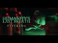 Capture de la vidéo Humanity's Last Breath - "Vittring" (Official Music Video)
