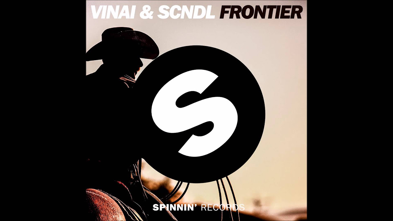 VINAI  SCNDL   Frontier Original Mix