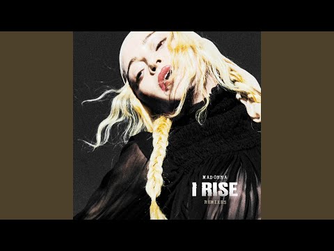 Madonna - I Rise (DJ Irene & The Alliance Remix)